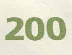 200 HOLOGRAMMAS LAUKUMS Pavēršot banknoti slīpā leņķī, hologrammas attēlā pārmaiņus redzams banknotes nominālvērtības skaitlis un logs vai durvju aile.