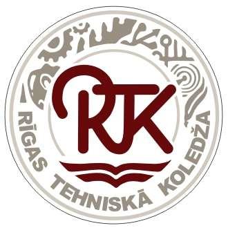 Profesionālās izglītības kompetences centrs "RĪGAS TEHNISKĀ KOLEDŽA" Valsts akreditēta augstākās profesionālās izglītības mācību iestāde ar