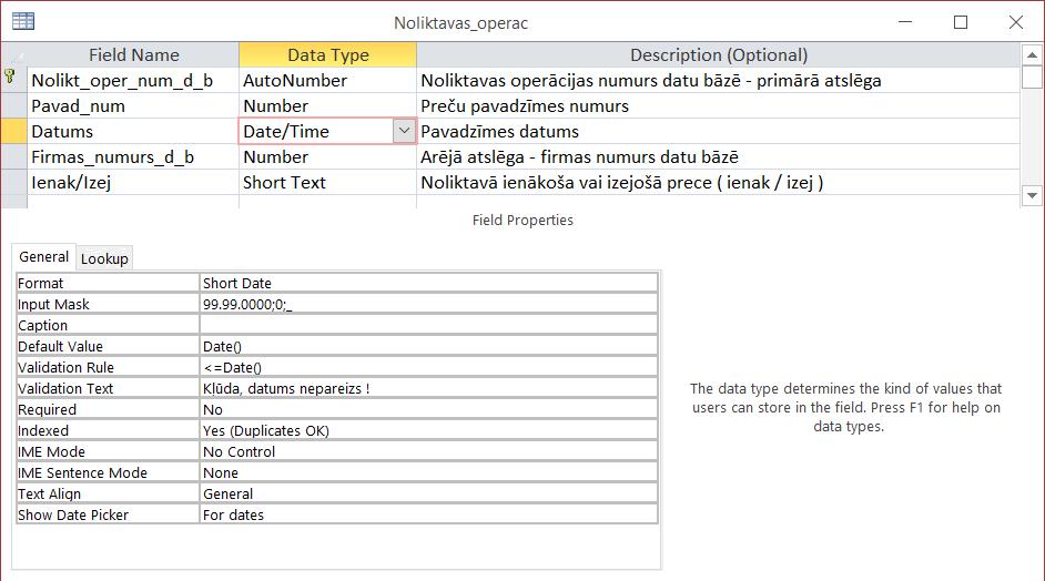 Datu bāzes tabulu izveidošana, ierakstu lauku tipi - Data Type un lauku īpašības - Field Properties: Iespējamie DBVS - Access 97 / 2000 / 2007 / 2010 / Access 2016 tabulu lauku tipi - Data Type: -