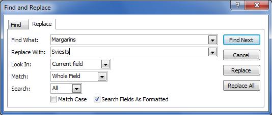 Ierakstu meklēšana datu bāzes tabulās un lauku vērtību aizvietošana Find, Replace Vajadzīgo ierakstu meklēšana notiek datu bāzes tabulu skatā: Home Find Find / Replace -.