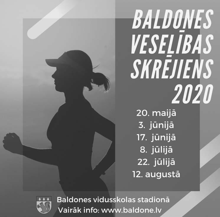 12 Baldones Ziņas SPORTS Janvāris, 2020 Arī 2020. gadā Baldonē turpināsies Veselības skrējienu rīkošana.