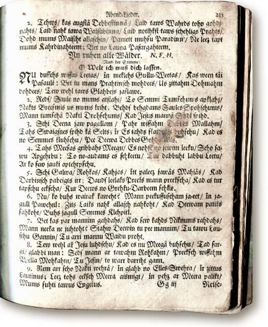 20 IX. N. F. Hespe. Nu dusēs visas lietas (1685) Lettische Geistliche Lieder und Collecten. Mitau, 1685, 235. lpp. P. Gerhardt. Nun ruhen alle Wälder 1.