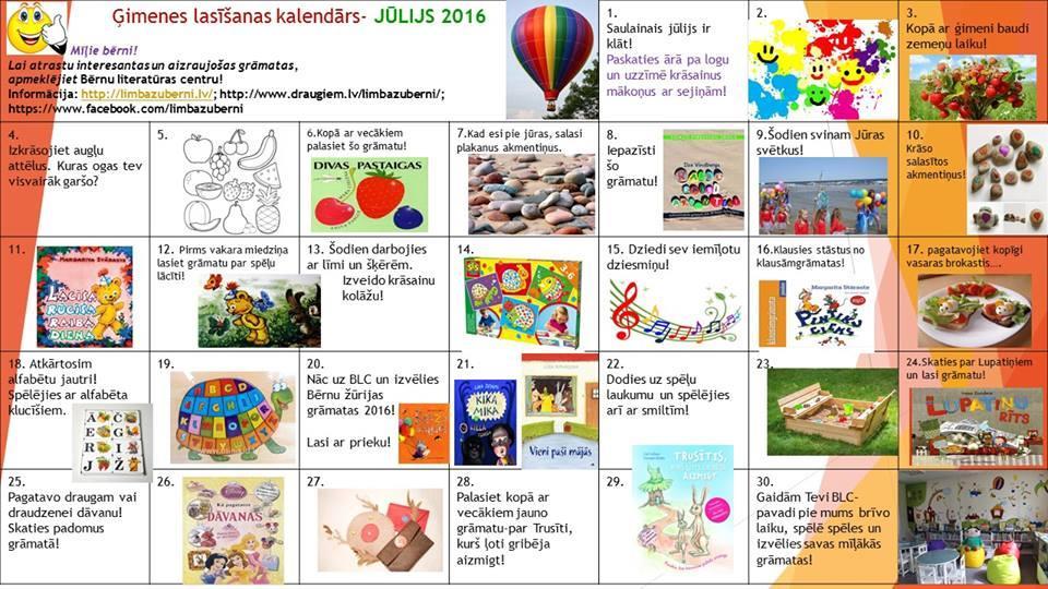 BLC gatavots Ģimenes lasīšanas kalendārs augustam 2016 Augusts: Informatīvā izstāde bērniem Ballītes un rotaļas vasarā, jaunāko grāmatu izstāde abonementā