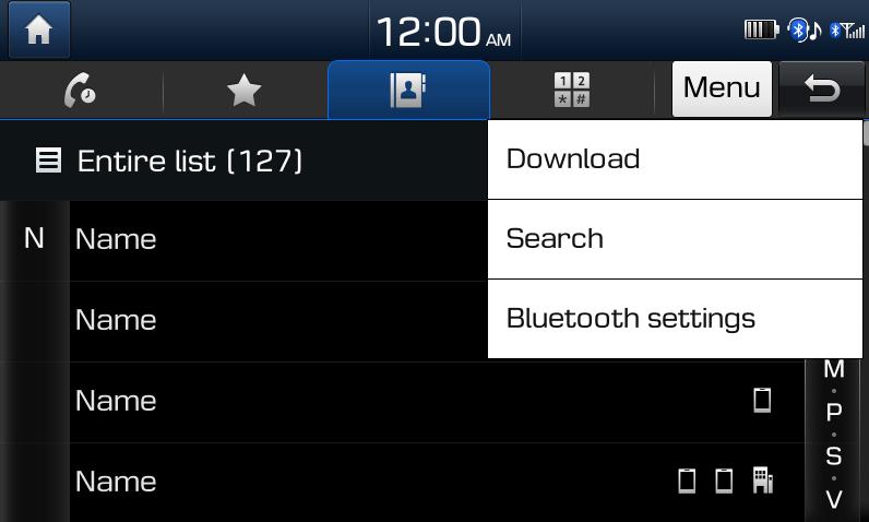 [[ Kontaktu saraksta lietošana 1 Bluetooth tālruņa ekrānā pieskarieties. 2 Izvēlēties kontaktu no saraksta, lai veiktu zvanu. a Attēlot iespēju sarakstu.