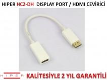 HIPER HC2-DH D?SPLAY PORT/HDMI ÇEV?R?C? (KL?