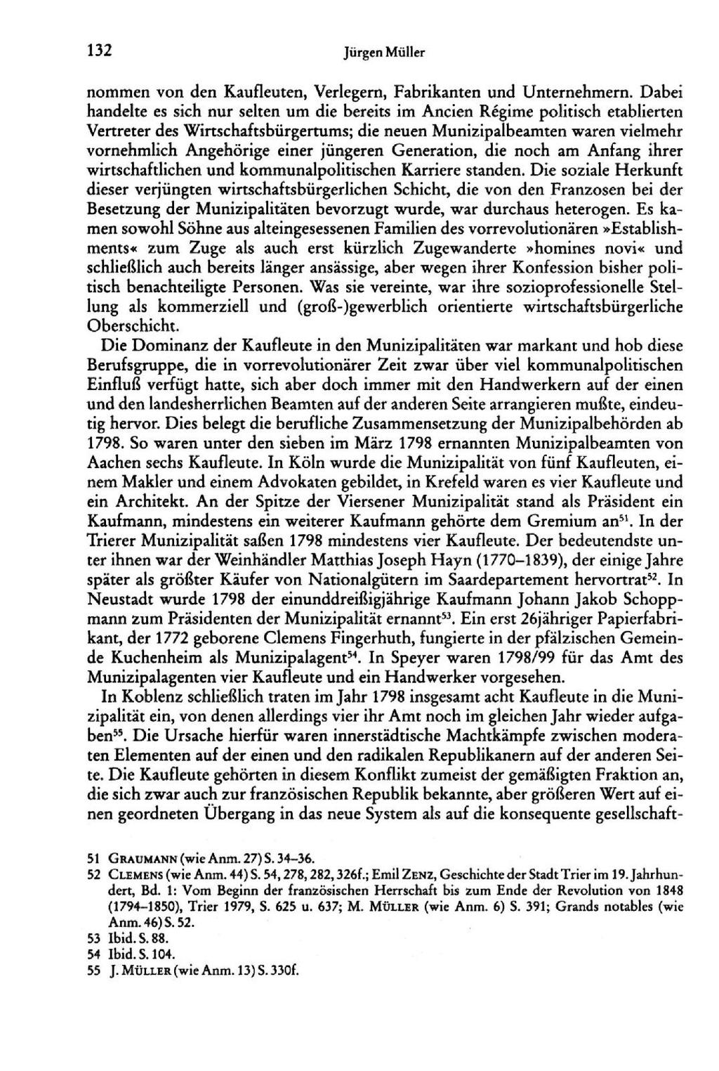 132 Jürgen Müller nommen von den Kaufleuten, Verlegern, Fabrikanten und Unternehmern.