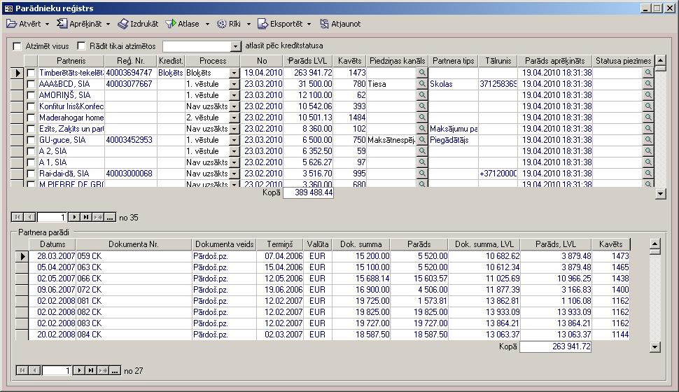 Parāda administrēšanas procesa soļa nomaiņa vai vairākkārt ievadīto partneru meklēšanas loga atvēršana Iespēja eksportēt uz Microsoft Excel: Atjaunot informāciju no servera Atzīmēs sarakstā visus