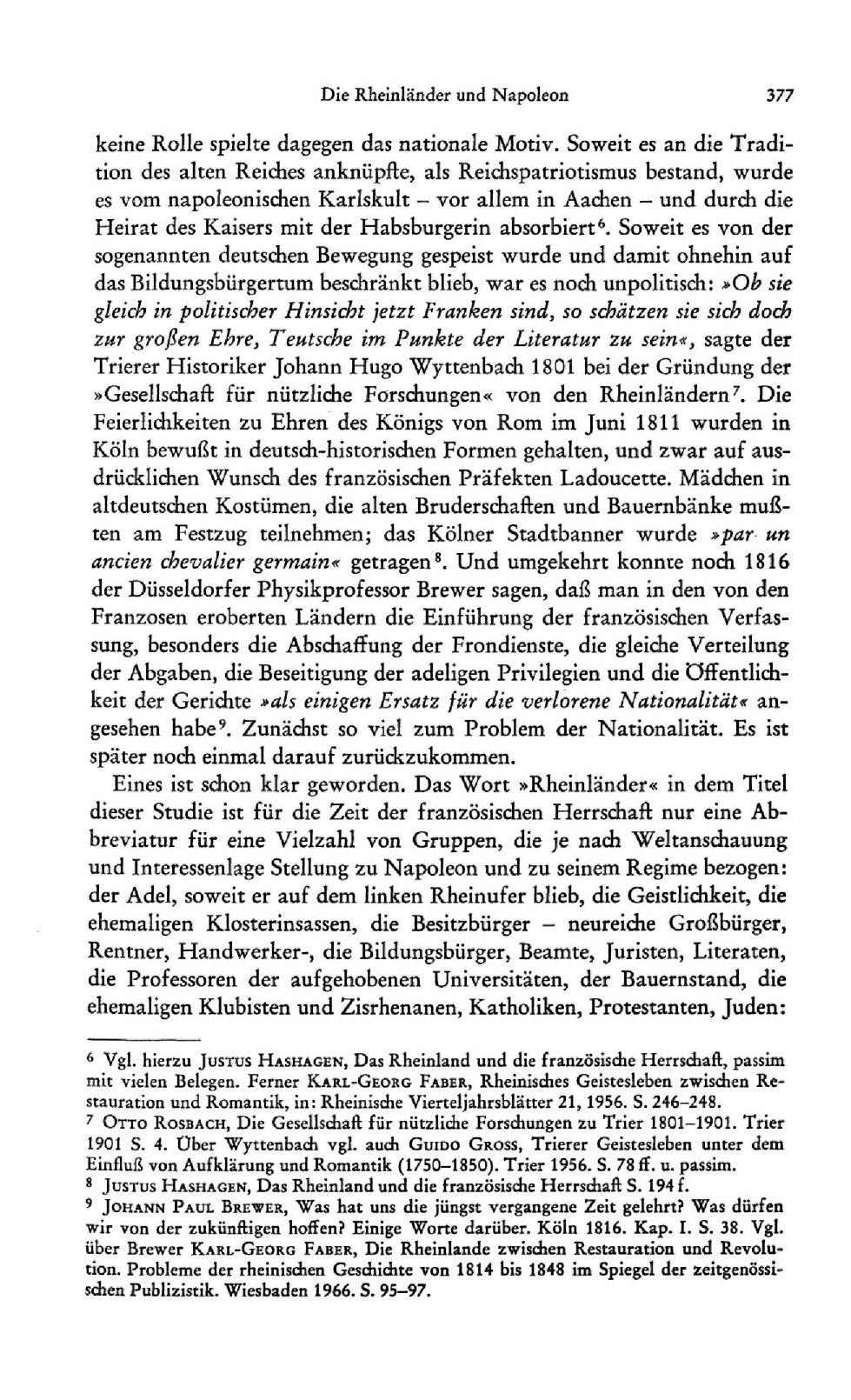 Die Rheinländer und Napoleon 377 keine Rolle spielte dagegen das nationale Motiv.