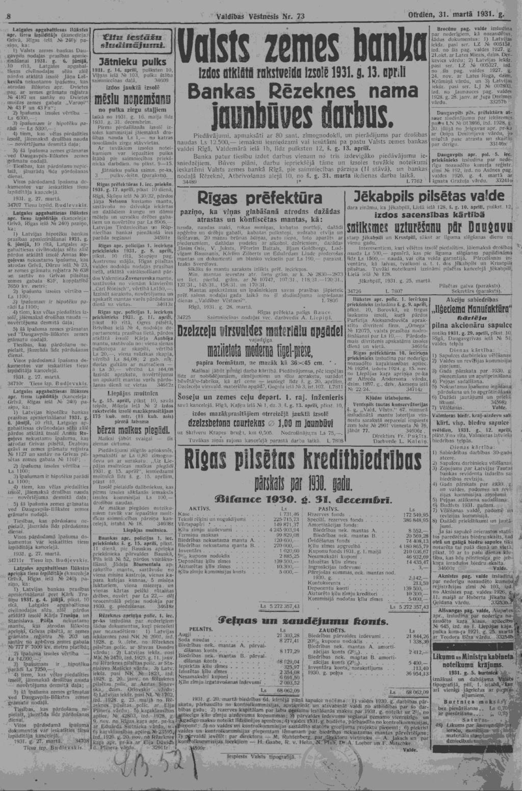 Grīvā, Rīgas i-?"".nē 24f) paka: 1) Valsts zemes bankas Daugavpils nodaļas prasības apmierināšanai 1931. g. 6.