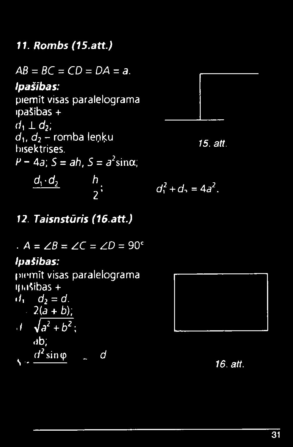 P - 4a; 5 = ah, 5 = a2sina; d, d2 /i 2 ; 15. att. d,2 + do = 4a2. /2. Taisnstūris (16. att.).