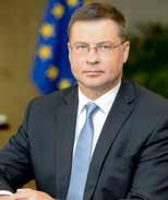 Valdis Dombrovskis Marianne Thyssen Eiropas Savienība Priekšsēdētāja vietnieks, eiro un sociālais dialogs, atbildīgs arī par finanšu stabilitāti, finanšu pakalpojumiem un kapitāla tirgu savienību