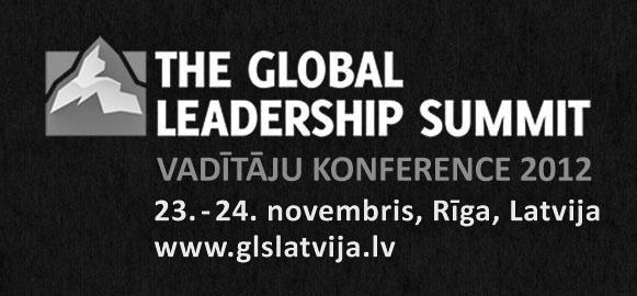 novembrī Rīgā notiks jau otrā Global Leadership Summit (GLS) konference Latvijā, kas visdažādāko jomu vadītājiem piedāvā unikālu iespēju mācīties no pasaules izcilākajiem līderiem, kas savu darbību