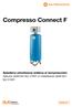 Compresso Connect F. Spiediena uzturēšanas sistēma ar kompresoriem Apkures sistēmām līdz 4 MW un dzesēšanas sistēmām līdz 6 MW