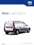 Dacia Logan furgons Vēlies vairāk, maksā mazāk!