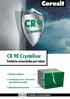 CR 90 Crystaliser Trīskārša aizsardzība pret ūdeni 1. Blīvējošais pārklājums 2. Kristalizācijas process tiek novērsta ūdens iekļūšana materiālā 3. Mik